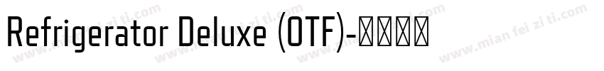 Refrigerator Deluxe (OTF)字体转换